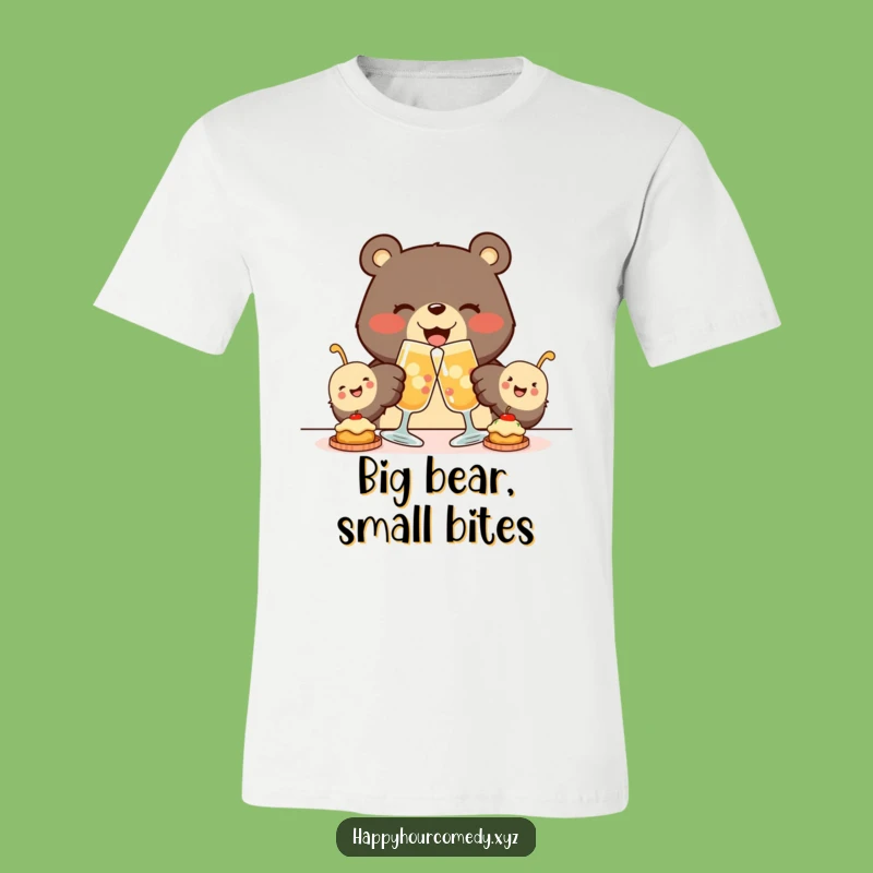 Funny Bear Appetizer T-Shirt: Bear Toasts Tiny Snacks, Hilarious Funny Foodie Gift